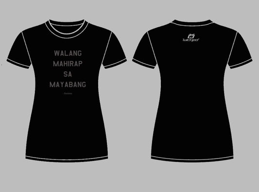 Walang Mahirap Sa Mayabang Women’s